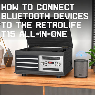 How to Connect Bluetooth Devices to the Retrolife T15 All-in-One Record Player
